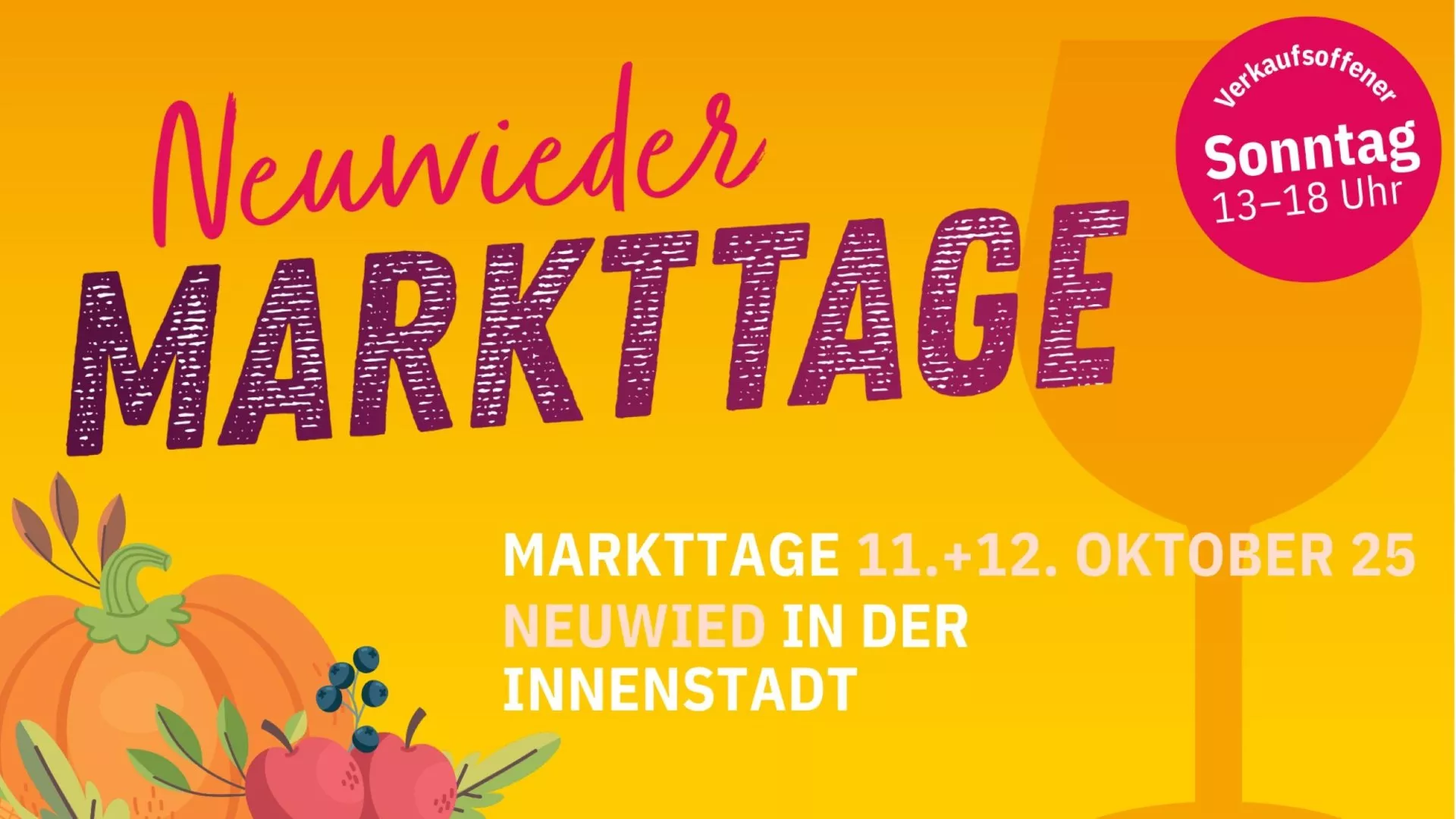 Werbeplakat für die Neuwieder Markttage am 11. und 12. Oktober 2025 in der Neuwieder Innenstadt, mit Sonderöffnung am Sonntag von 13-18 Uhr.